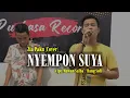 Download Lagu [Live Musik] Nyempon Suya - Voc. Zia Paku || Cipt. Mawan Salba / Bang Sofi (Live Cover Video)