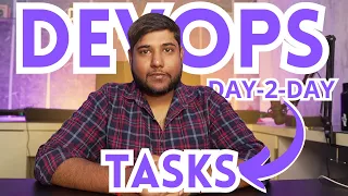 Real-Time Day-To-Day Tasks Of DevOps Engineer DevOps Shack
