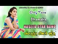 Download Lagu Nonstop Timli Song 2025 ✨ Only Tone Dhamaka 🥁 Naseeb Star Band | New Timli Song