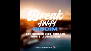 breakaway riddim official mix feat alaine chris martin anthony b charly black january 2025 
