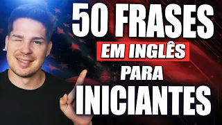 50 Frases em Inglês Para Iniciantes