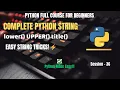 Session 36 Python String Alt lower upper title capitalize Python Full Course For Beginner