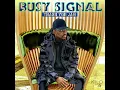 Busy Signal- Thank You Jah