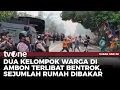 Download Lagu NGERI! Bentrok Dua Kelompok Warga di Ambon Buat Aparat Gabungan Kewalahan | Kabar Hari Ini tvOne
