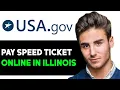 HOW TO PAY SPEEDING TICKET ONLINE ILLINOIS 2025 FULL GUIDE