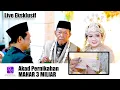 Download Lagu LIVE EKSKLUSIF !!! AKAD PERNIKAHAN MAHAR 3 MILIAR ( Jeruk-Pacitan )