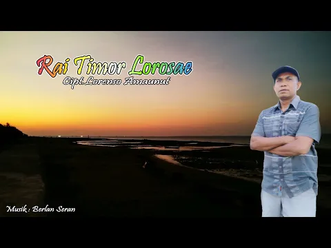 Download MP3 RAI TIMOR LOROSAE || Lorenso Amaunut || Lagu Timor Terbaru