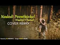 Lagu Nadodi Poonthinkal Remix | Ft. Himna Hilari | usthad | Nadodi Poonthinkal Cover Remix | NJ KRISHNA S