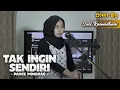 Download Lagu TAK INGIN SENDIRI - PANCE PONDAAG | COVER BY SUCI RAMADHANI