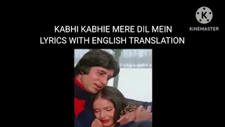 kabhi kabhie mere dil mein lyrics with english translation edited by tuk rina musiclyrics l1n