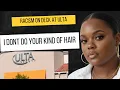 WE DONT DO YALL KIND OF HAIR RACISM AT ULTA