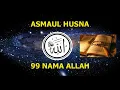Asmaul Husna Beserta Artinya || 99 Nama Allah