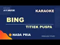 Download Lagu BING - Titiek Puspa | Karaoke Nada PRIA | Avimusik
