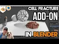 Using the CELL FRACTURE Add-On for Blender - Step by Step Tutorial