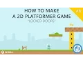 6 How To Make A 2D Platformer Game Locked doors Construct 2 Tutorial