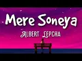 Lagu Mere soneya-Lyrics l Albert lepcha ४ Anjali somgh s l k Kausar jamot ४ Kumaar l a Zaa music and    ?