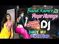 Download Lagu Band Kamre Mein Pyar karenge Dj 2020 | Bandh Kamre me pyar karenge Dance Video | Hard Bass Dj Mix