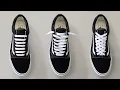 How To Lace Vans Old Skools 3 Ways w ON FEET Top Shoe Lace Styles