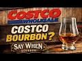 Bourbon Hunt at Costco Anything Worth Grabbing
