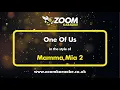 Download Lagu Mamma Mia 2 - One Of Us - Karaoke Version from Zoom Karaoke