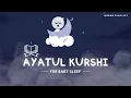 Download Lagu Ayatul Kursi 100 times - Surah al Baqara 2:255 - No Ads - Beautiful Recitation - Non Stop (2023)