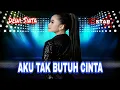 Download Lagu AKU TAK BUTUH CINTA (COVER) DEWI SINTA ft D'STAR
