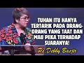 Lagu TUHAN HANYA TERTARIK PADA ORANG YANG TAAT DAN PEKA TERHADAP SUARANYA | PDT. DEBBY BASJIR