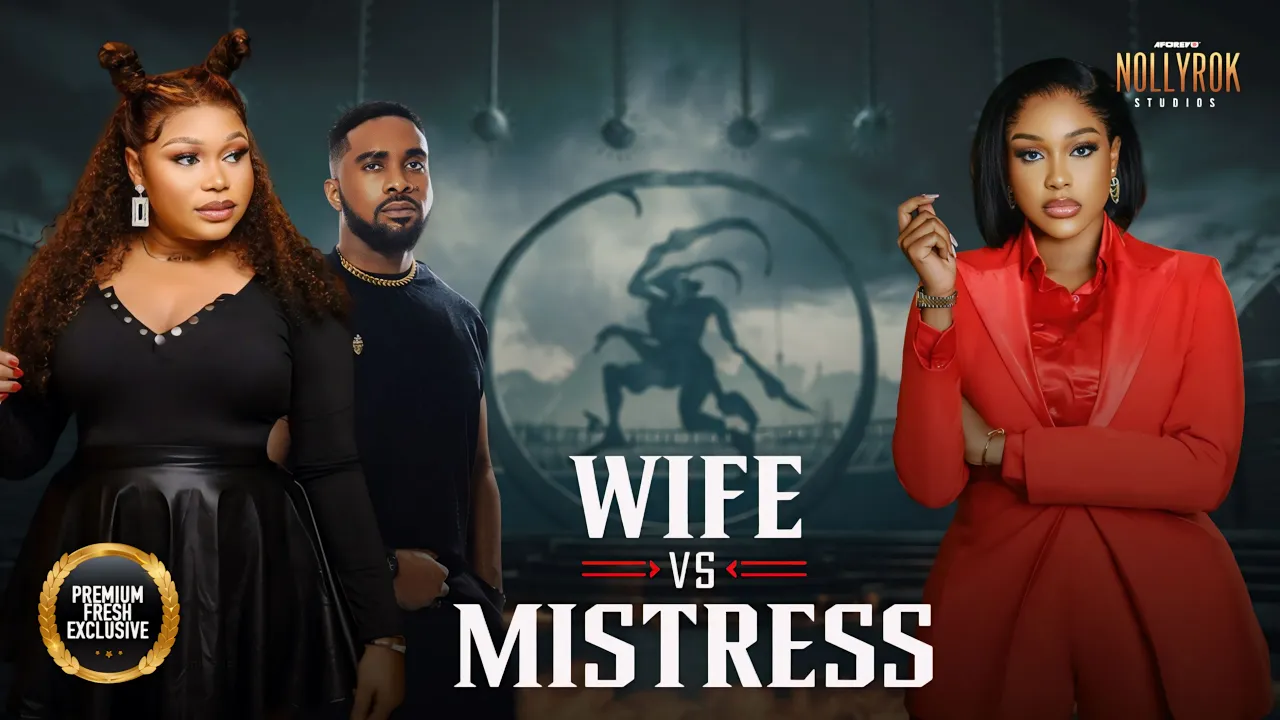 Wife Vs Mistress Ruth Kadiri Uche Montana — Nollywood