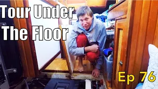 Tour Under The Floor | Sailing Wisdom Ep 76