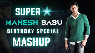 mahesh babu birthday special mashup telugu 2022 happy birthday mahesh babu ssmb