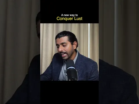 a new way to conquer lust