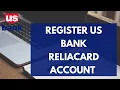 How to Sign Up for US Bank Reliacard Account Register U S Bank ReliaCard Account