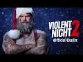 Violent Night 2 Trailer