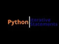 Python Iterative statements