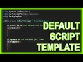 How to change default script template for your Script Editor - Unity