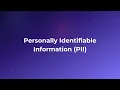 What is Personally Identifiable Information PII