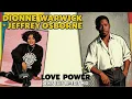 Dionne Warwick & Jeffrey Osborne - Love Power (Denis Luis Re-Edit Mix)