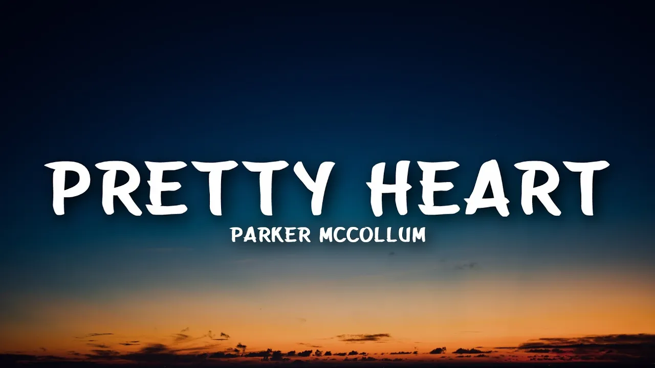 Parker McCollum - Pretty Heart (Lyrics)
