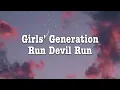 Lagu Girls' Generation 소녀시대 - Run Devil Run (Lyrics)