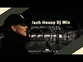 Deep Tech Vibes #2 – Underground Tech House Mix | Sarah Agathe