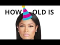 How old is Nicki Minaj