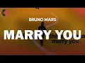 Download Lagu Bruno Mars - Marry You | Top Songs | Lyrics
