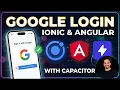 Ionic Google Login Setup Capacitor Android iOS Web in One