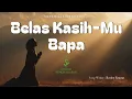 Lagu Belas Kasih-Mu Bapa | Cover Lagu Rohani