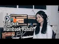 Download Lagu Tungkek Mambawok Rabah - Fauzana | Cover by Thalita Ayudya