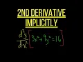 Implicit Differentiation Finding 2nd Derivatives
