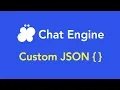 Chat Engine Docs Custom JSON