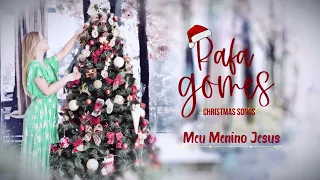 Meu Menino Jesus - RAFA GOMES