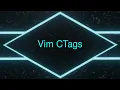 Vim CTags - Based Programming