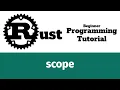 Rust Programming Tutorial - scope